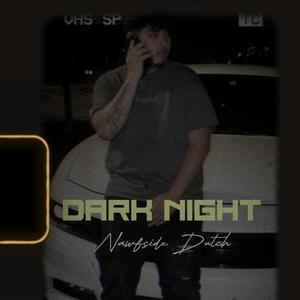 Dark Night (Explicit)