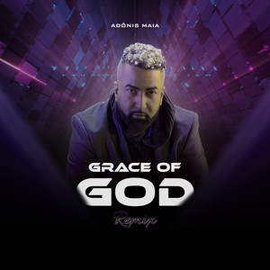 Grace Of God (Remix)