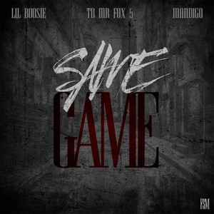 Same Game (feat. Lil Boosie & Mandigo) [Explicit]