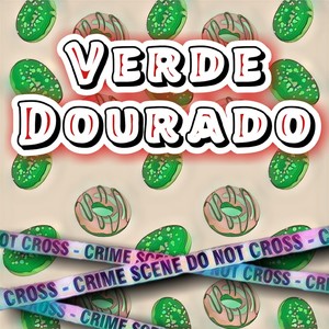Verde Dourado (Explicit)