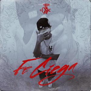 Fe ciega (Explicit)
