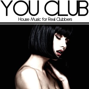 You Club (House Music for Real Clubbers)