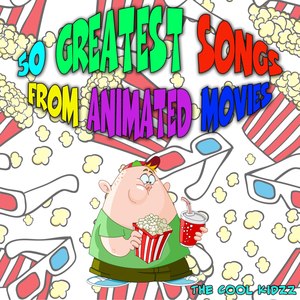 50 Greatest Songs from Animated Movies (Original Motion Picture Soundtrack)