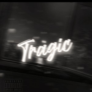 Tragic (feat. kayfromtheO & Jayy balla) [Explicit]