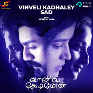 Vinveli Kadhaley - Sad Version (From 