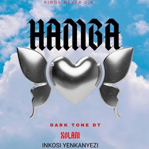 Hamba (feat. Dark tone DT & XOLANII)