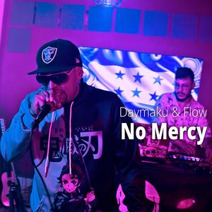 No Mercy (feat. Gabriel el Flow Laínez)