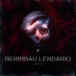 Berimbau Lendário 2k75 (Remix) [Explicit]