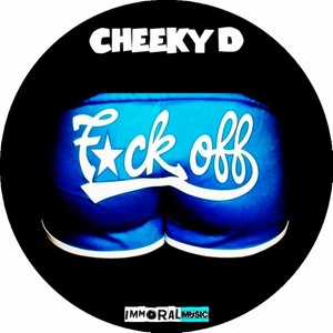 F**k Off (Original Mix)