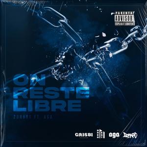On reste libre(feat. AGA) (Explicit)