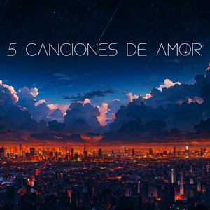 5 Canciones De Amor