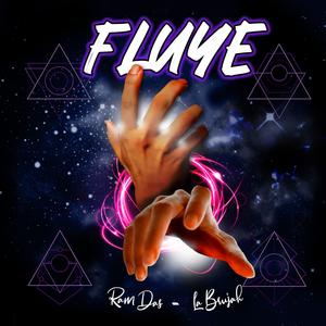 FLUYE (feat. LA BRUJAH)