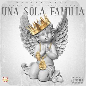 UNA SOLA FAMILIA (feat. MarleyCruz & DiggyBoii) [Explicit]