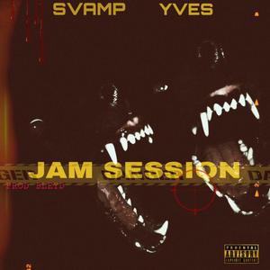 Jam session (feat. Yves & BLEYD) (Explicit)