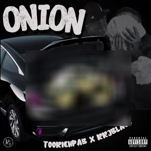 Onion (feat. RR Jblack) (Explicit)