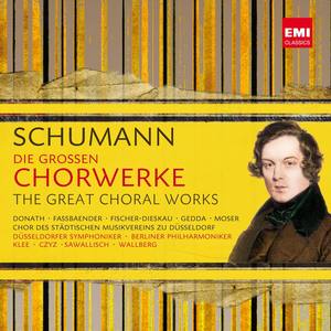 Schumann: Die Groen Chorwerke / The Great Choral Works