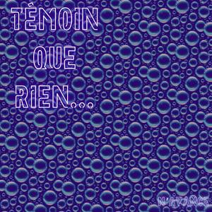 Témoin que rien... (feat. Hikari) [Explicit]