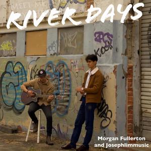 River days (feat. Morgan Fullerton)