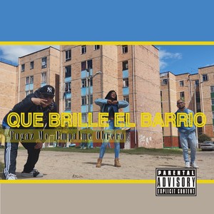 Que Brille el Barrio (Explicit)