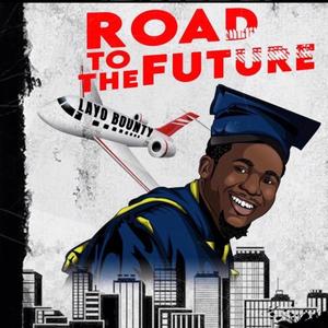 Road To The Future (Explicit)