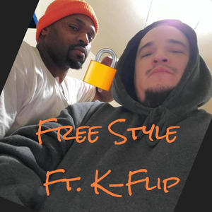 Free Style (feat. K-Flip) [Explicit]