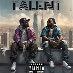 Talent (feat. KASTOFFICIAL) [Explicit]