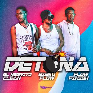 Detona (feat. El negrito clean & Flowfinish)