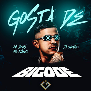 Gosta de Bigode (Explicit)