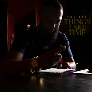 Things Take Time