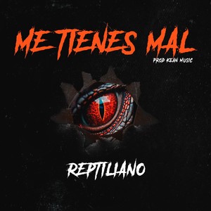 Me Tienes Mal (Explicit)