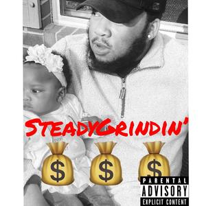 Steady Grindin' (Explicit)