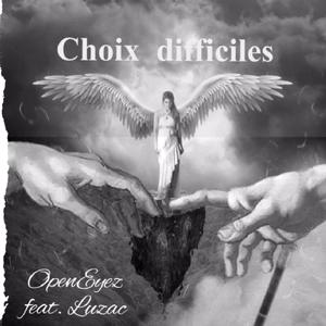 Choix difficiles (feat. Luzac)