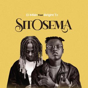 Sitosema (feat. Bright Tz)