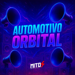 Automotivo Orbital (Explicit)