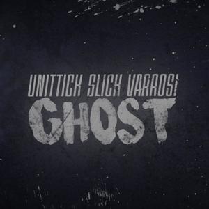 Ghost(feat. Slick HS & Varrosi) (Explicit)