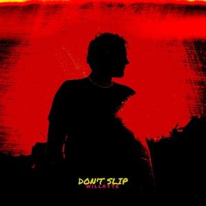 Don't Slip (Explicit)