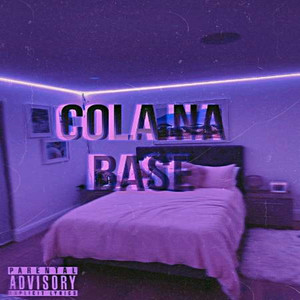 Cola na Base (Explicit)