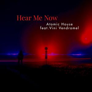 Hear Me Now (feat. Vini Vendramel)