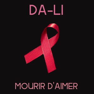 Mourir d'aimer (Chanson de lutte contre le sida)