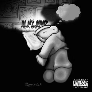 In My Mind (feat. Xz7) (Remix|Explicit)