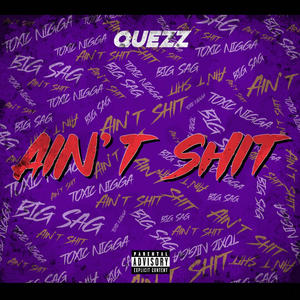 Ain't Shi (Explicit)