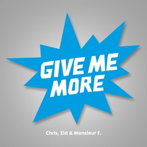 Give Me More