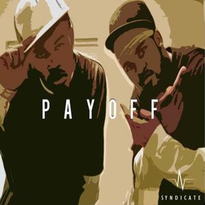 Payoff(feat. Frii Will & Wav Gawd) (Explicit)