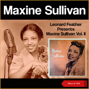 Leonard Feather Presents Maxine Sullivan, Vol. II (Album of 1956)