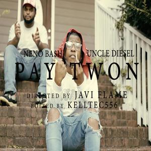 Pay Twon (feat. Neno Ba$h) (Explicit)
