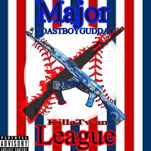 Major league (feat. Killa twan) (Explicit)