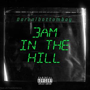 3am In The Hill (Explicit)