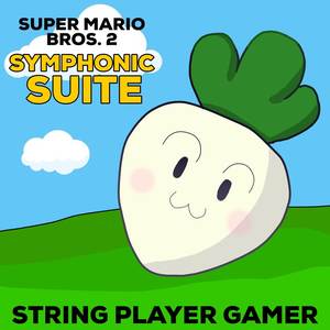Super Mario Bros. 2 Symphonic Suite