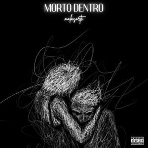 MORTO DENTRO (Explicit)