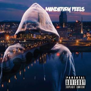Mandatory Feels (Explicit)